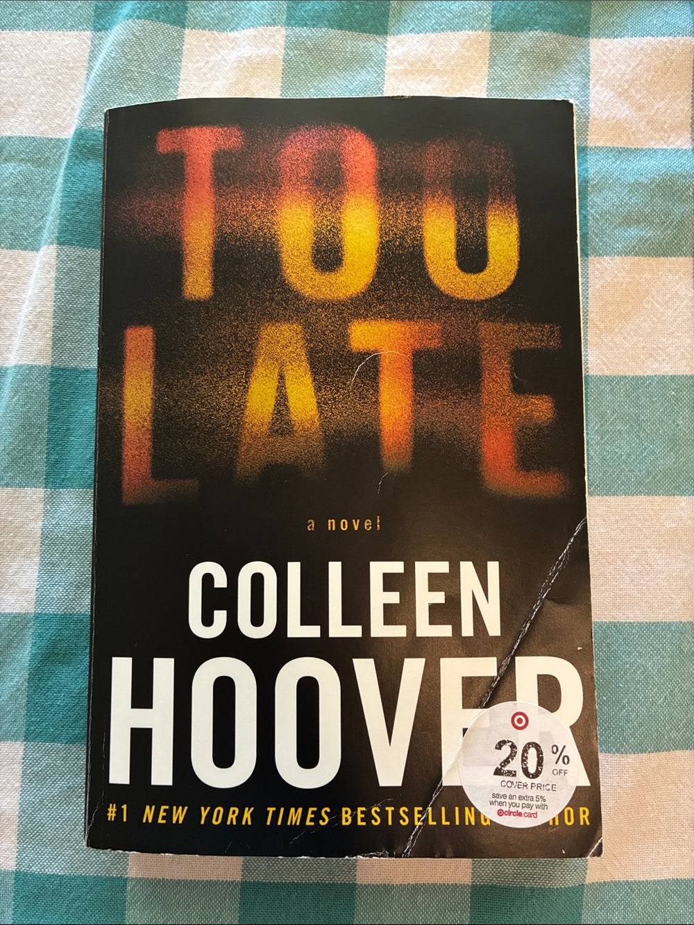 Too Late by Colleen Hoover - Black Cover with Orange-Yellow Fade